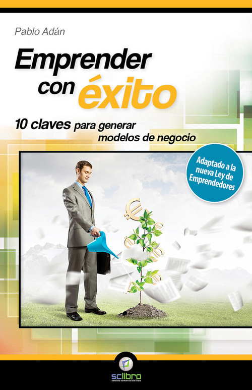 Portada de EMPRENDER CON ÉXITO. 10 claves para generar modelos de negocio