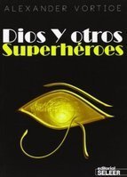 Portada de DIOS Y OTROS SUPERHÉROES