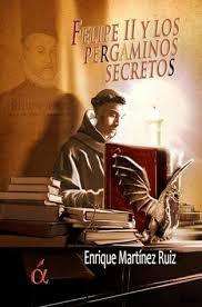 Portada del libro FELIPE II Y LOS PERGAMINOS SECRETOS