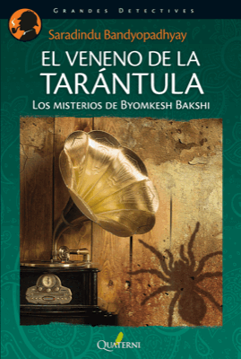 Portada de EL VENENO DE LA TARÁNTULA. Los misterios de Byomkesh Bakshi