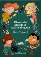 Portada de EL EXTRAÑO CASO DE LA MADRE ABOGADA