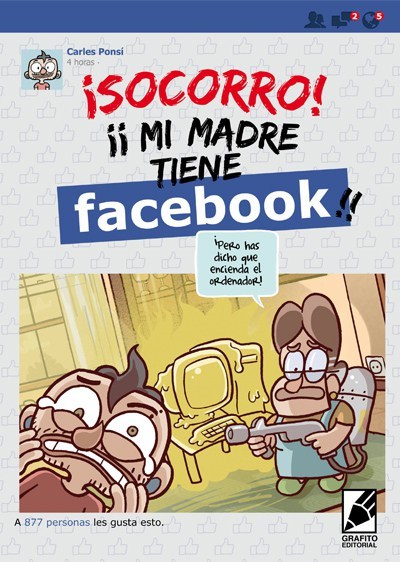 Portada del libro ¡SOCORRO! MI MADRE TIENE FACEBOOK