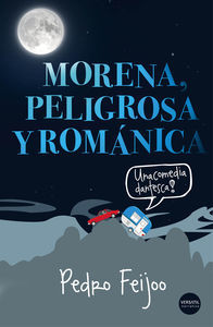 Portada del libro MORENA, PELIGROSA Y ROMÁNICA