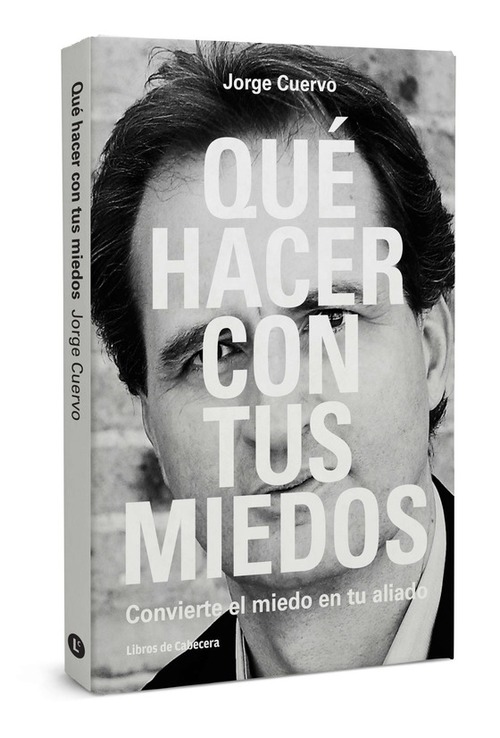 Portada del libro QUÉ HACER CON TUS MIEDOS. Convierte el miedo en tu aliado