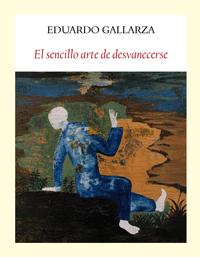 Portada del libro EL SENCILLO ARTE DE DESVANACERSE