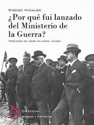 Portada del libro ¿POR QUÉ FUI LANZADO DEL MINISTERIO DE GUERRA?