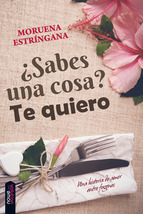 Portada del libro ¿SABES UNA COSA? TE QUIERO