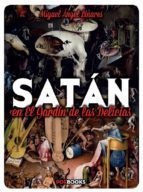 Portada del libro SATÁN EN EL JARDÍN DE LAS DELICIAS