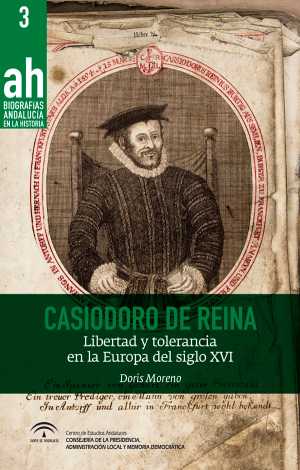 Portada de CASIODORO DE REINA. Libertad y tolerancia en la Europa del siglo XVI