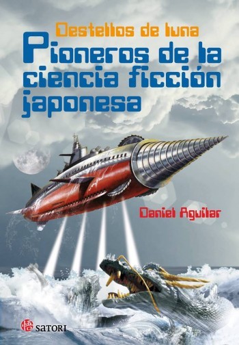 Portada de DESTELLOS DE LUNA. Pioneros de la ciencia ficción japonesa