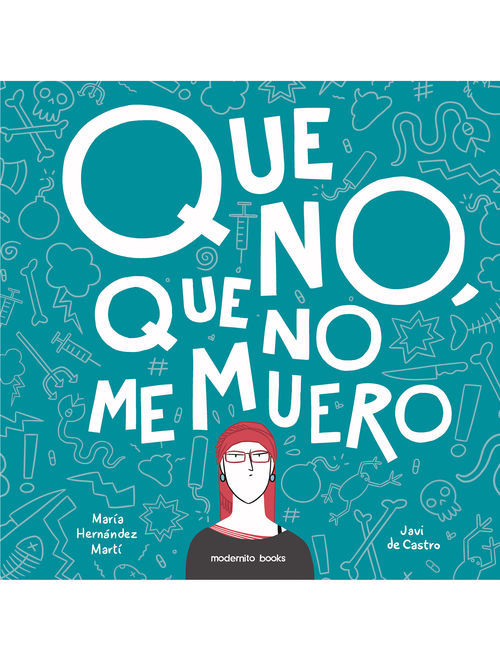 Portada del libro ¡QUE NO, QUE NO ME MUERO