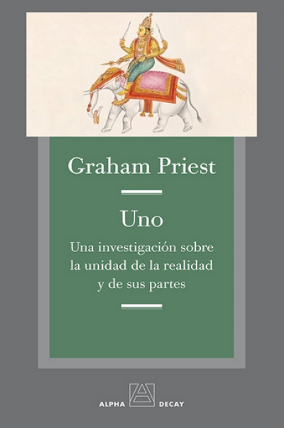 Portada del libro UNO. Una investigación sobre la unidad de la realidad y sus partes