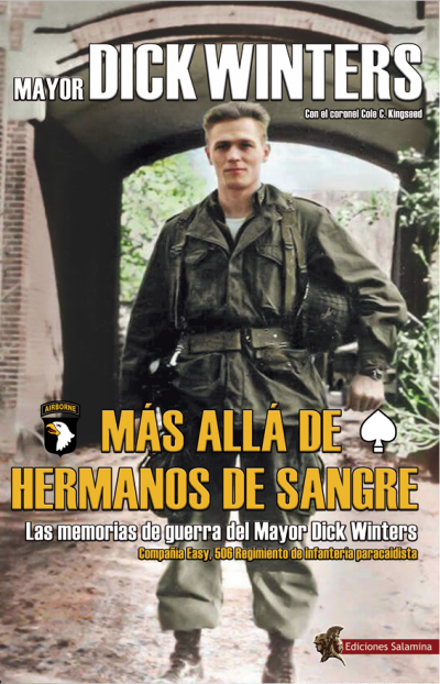 Portada de MÁS ALLÁ DE HERMANOS DE SANGRE. Las memorias de guerra del mayor Dick Winters