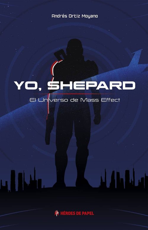 Portada de YO SHEPARD. El Universo de Mass Effect