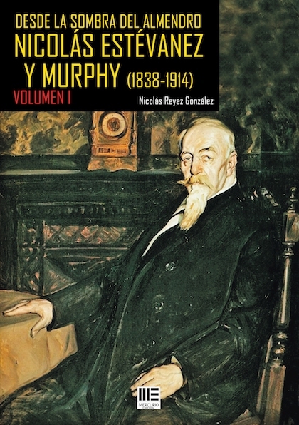 Portada de DESDE LA SOMBRA DEL ALMENDRO. Nicolás Estévanez y Murphy (1838-1914)