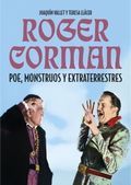 Portada de ROGER CORMAN. Poe, monstruos y extraterrestres