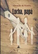 Portada de LUCHA, PAPÁ