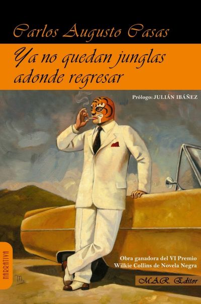 Portada del libro YA NO QUEDAN JUNGLAS ADONDE REGRESAR