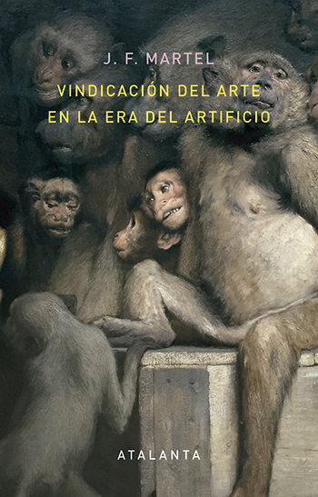 Portada de VINDICACIÓN DEL ARTE EN LA ERA DEL ARTIFICIO