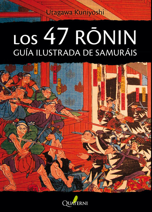 Portada del libro LOS 47 RONIN. Guía ilustrada de samuráis
