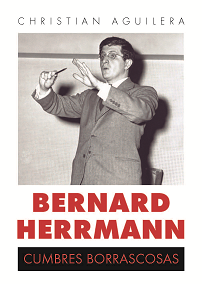 Portada del libro BERNARD HERRMANN. Cumbres borrascosas