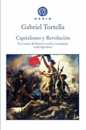 Portada de CAPITALISMO Y REVOLUCIÓN. Un ensayo de historia social y económica contemporánea