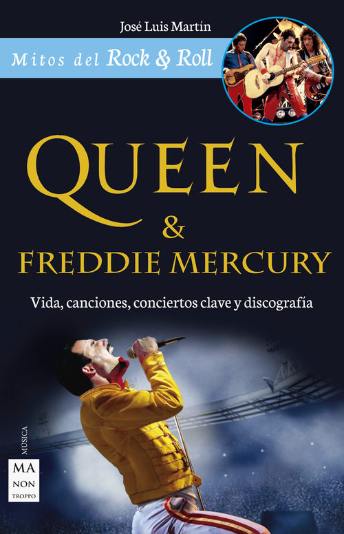 Portada del libro QUEEN & FREDDIE MERCURY. Vida, canciones, conciertos clave y discografía