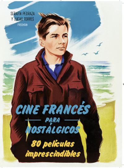 Portada de CINE FRANCÉS PARA NOSTÁLGICOS. 80 películas imprescindibles