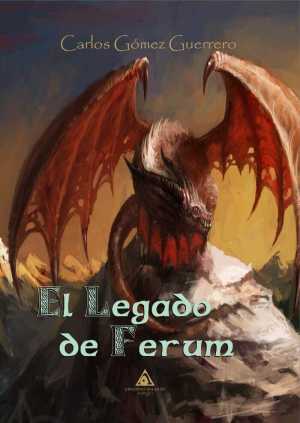 Portada del libro EL LEGADO DE FERUM