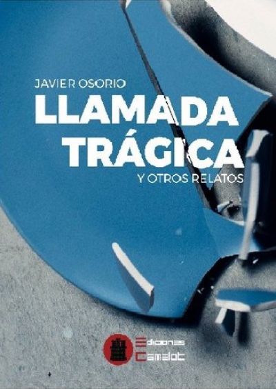 Portada del libro LLAMADA TRÁGICA Y OTROS RELATOS