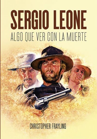 Portada de SERGIO LEONE. Algo que ver con la muerte