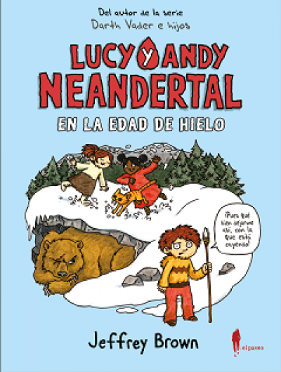 Portada de LUCY Y ANDY NEANDERTAL EN LA EDAD DE HIELO