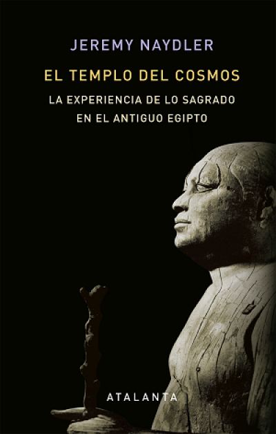 Portada del libro EL TEMPLO DEL COSMOS. La experiencia de lo sagrado en el antiguo Egipto