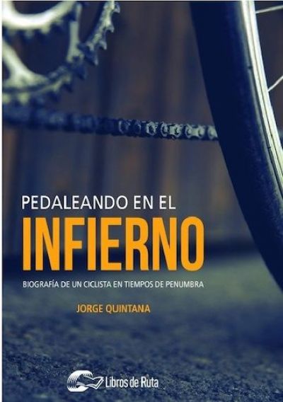 Portada del libro PEDALEANDO EN EL INFIERNO