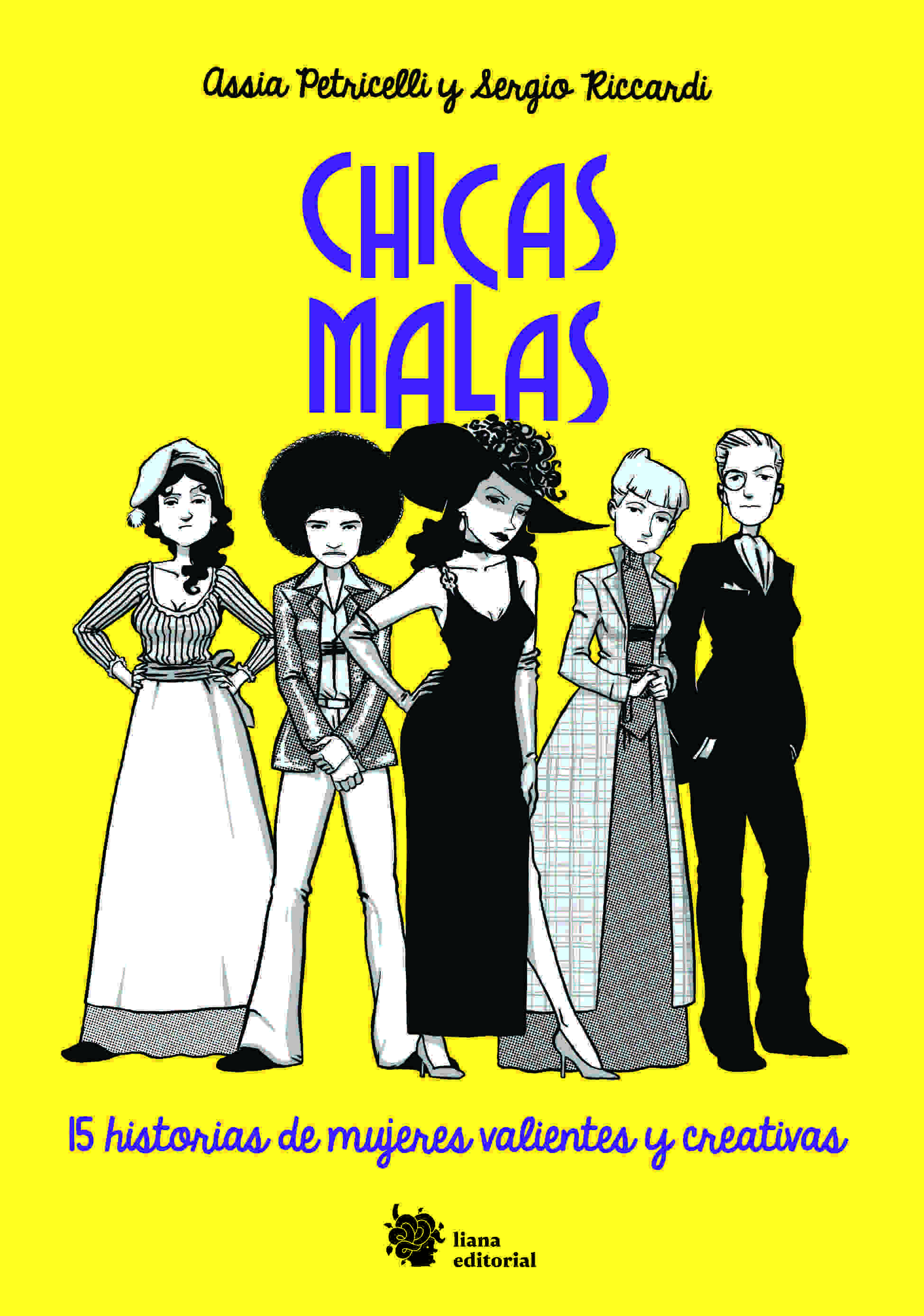 Portada de CHICAS MALAS. 15 historias de mujeres valientes y creativas