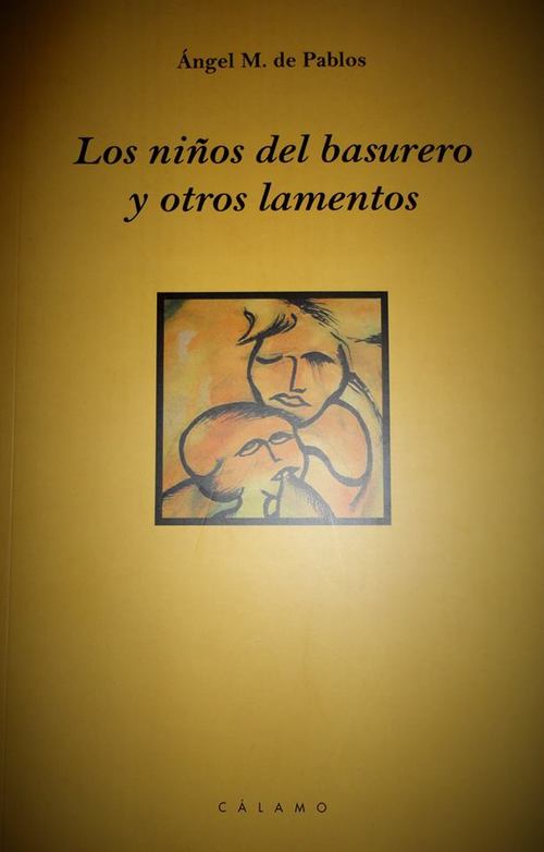 Portada de LOS NIÑOS DEL BASURERO Y OTROS LAMENTOS