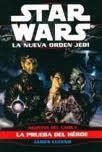 Portada de STAR WARS. LA NUEVA ORDEN JEDI. AGENTES DEL CAOS I: La prueba del héroe