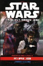 Portada del libro STAR WARS. LA NUEVA ORDEN JEDI. AGENTES DEL CAOS II: Eclipse Jedi