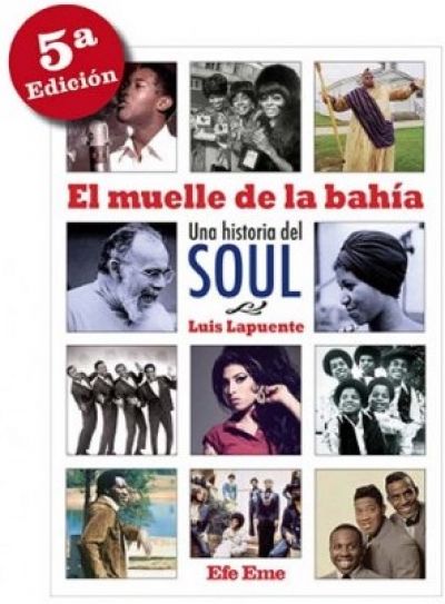 Portada del libro EL MUELLE DE LA BAHÍA. Una historia del soul