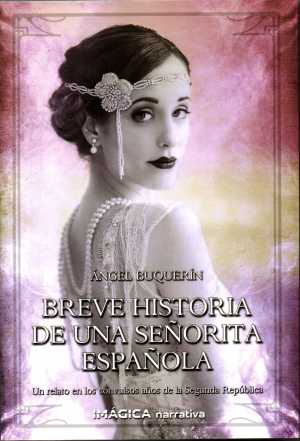 Portada del libro BREVE HISTORIA DE UNA SEÑORITA ESPAÑOLA