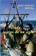 Portada del libro NERUDA, TESTIGO DE UN SIGLO