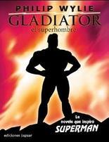 Portada del libro GLADIATOR, EL SUPERHOMBRE