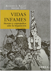 Portada del libro VIDAS INFAMES. Herejes y criptojudios ante la Inquisición