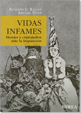 Portada de VIDAS INFAMES. Herejes y criptojudios ante la Inquisición