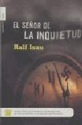 Portada del libro EL SEÑOR DE LA INQUIETUD