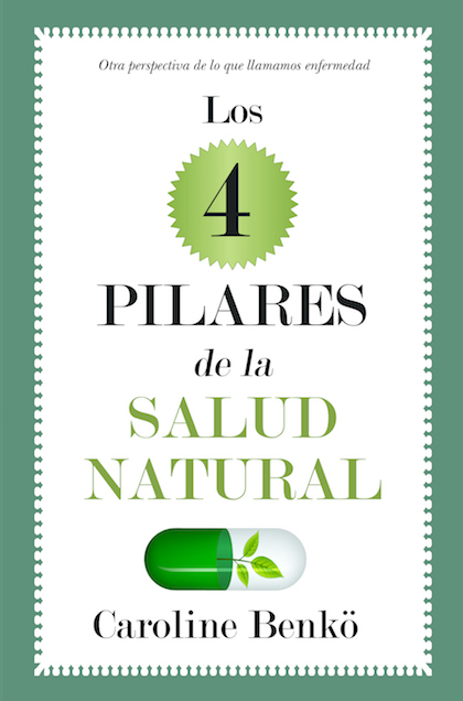 Portada de LOS CUATRO (4) PILARES DE LA SALUD NATURAL