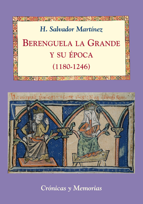 Portada del libro BERENGUELA LA GRANDE Y SU ÉPOCA (1180-1246)