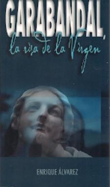 Portada del libro GARABANDAL. LA RISA DE LA VIRGEN