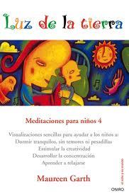 Portada de LUZ DE LA TIERRA. Meditaciones para niños 4