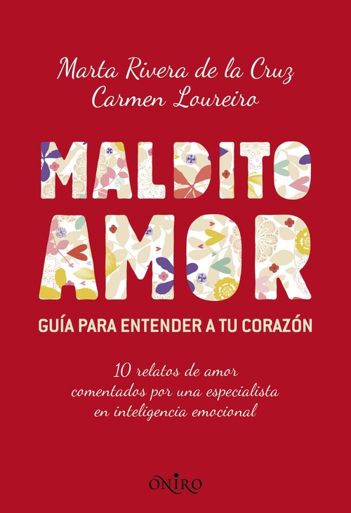 Portada de MALDITO AMOR. Guía para entedner a tu corazón